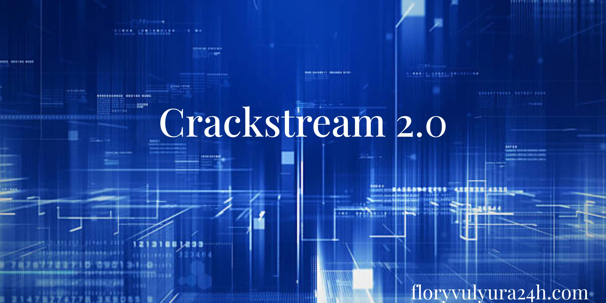 Crackstream 2.0