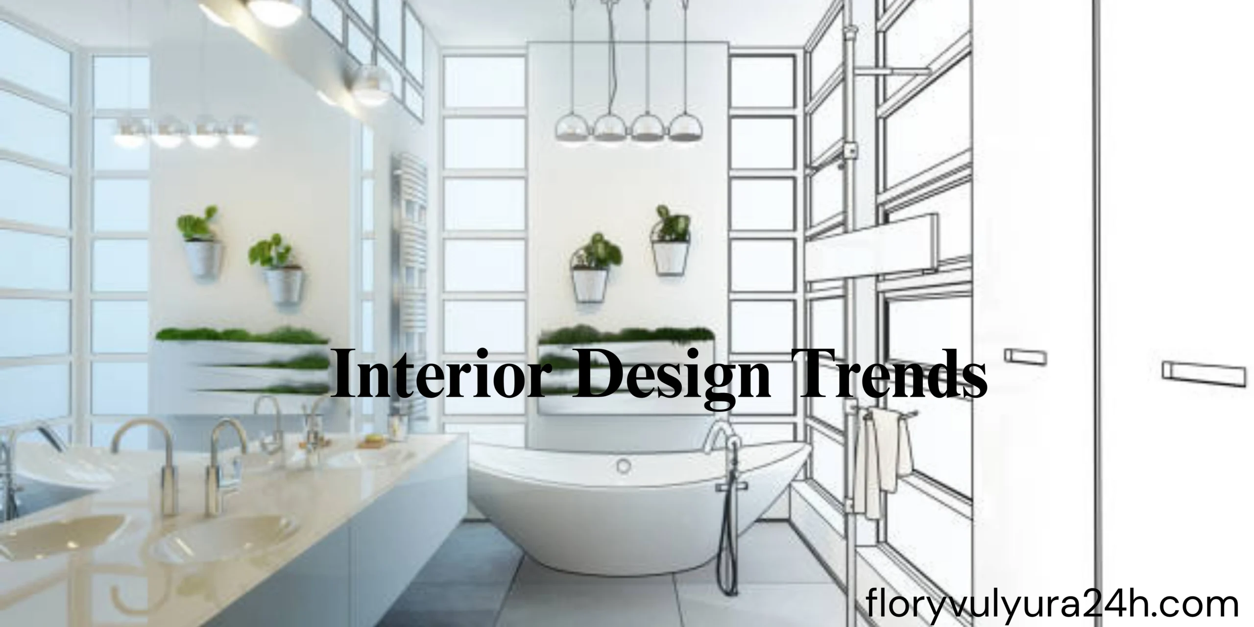 Interior Design Trends